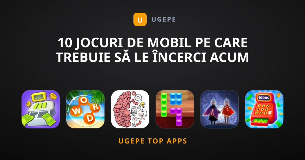 10 Jocuri de Mobil pe Care Trebuie să le Încerci Acum